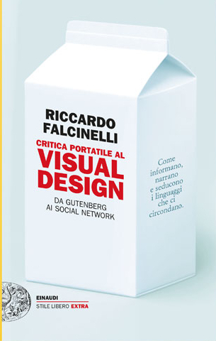 L’importanza di educare all’immagine (Recensione di “Critica Portatile al Visual Design”